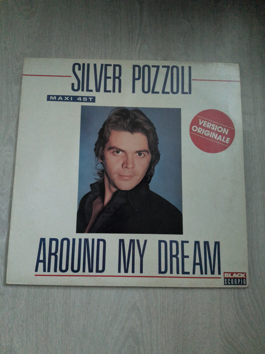 Silver Pozzoli - Around my dream